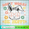 Don't Worry Be Hoppy SVG Cut File for Cricut & Silhouette 2 Dont worry be hoppy copy