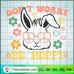 Don't Worry Be Hoppy SVG Cut File for Cricut & Silhouette
