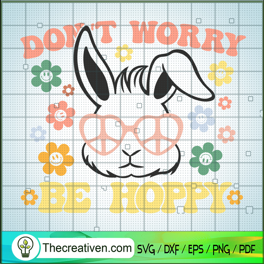 Don't Worry Be Hoppy SVG Cut File for Cricut & Silhouette 1 Don't Worry Be Hoppy SVG Cut File for Cricut & Silhouette