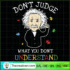 Don't Judge What You Don't Understand SVG Cut File for Design 93861