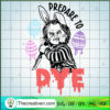 Prepare Do Dye SVG, Horror Chucky Easter Day SVG, Happy Easter Day SVG