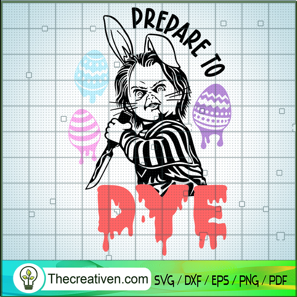 Prepare Do Dye SVG, Horror Chucky Easter Day SVG, Happy Easter Day SVG 1 Prepare Do Dye SVG, Horror Chucky Easter Day SVG, Happy Easter Day SVG