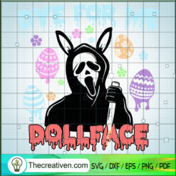 Dye For Me Doll Face SVG, Dye For Me SVG, Scream Ghost Easter Day SVG