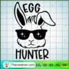 Egg Hunter SVG, Bunny Hunter SVG, Funny Easter Day SVG 2 Egg Bunny hunter copy