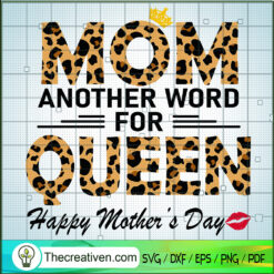 Mom Another Word For Queen H SVG Cut File for Cricut