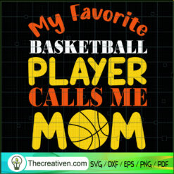 My Fovorite Basketball Playe SVG Cut File for Cricut