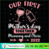 Our First Mother's Day Together Mommny SVG Cut File fo Design 94339