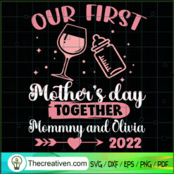 Our First Mother's Day Together Mommny SVG Cut File fo Design 94339