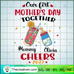 Our First Mother's Day Together Mommny SVG Cut File fo Design 94340