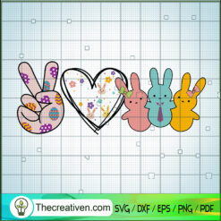 Peace Love Peeps SVG, Bunny SVG, Happy Easter Day SVG