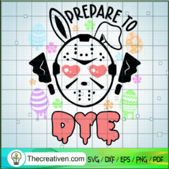 Prepare To Dye SVG Cut File for Cricut & Silhouette