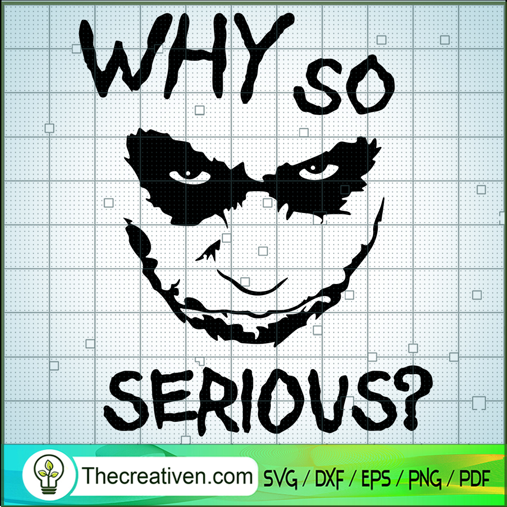 Why So Serious? SVG, Joker Face SVG, Joker Said SVG 1 Why So Serious? SVG, Joker Face SVG, Joker Said SVG