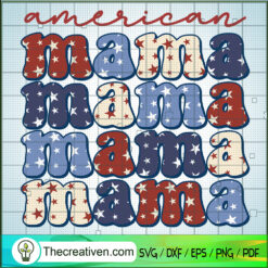 American Mama SVG, Happy Mother's Day SVG, Mom SVG