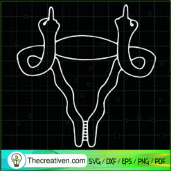 Angry Uterus Pro Choice Sweatsh SVG Cut File for Cricut & Silhouette