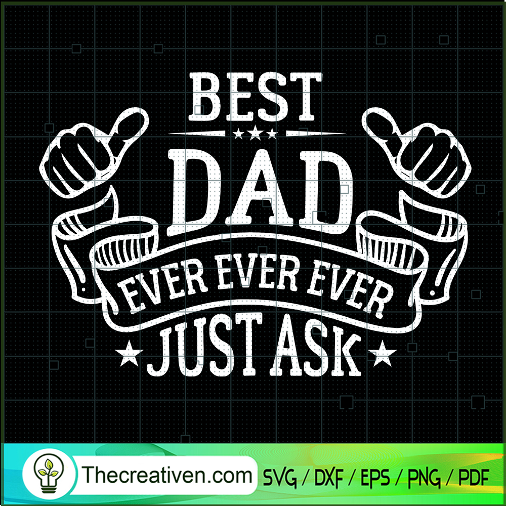 Best Dad Ever SVG, Dad SVG, Happy Father's Day SVG 1 Best Dad Ever SVG, Dad SVG, Happy Father's Day SVG