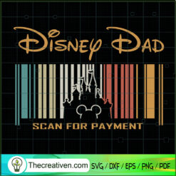 Disney Dad Scan For Payment SVG Cut File for Cricut & Silhouette