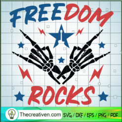 Freedin Rocks SVG, 4th Of July SVG, Firework SVG