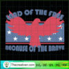 Land of the Free Because of the Brave copy
