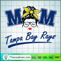 Mom Tampa Bay Rays SVG, Mom Sports SVG, Messy Bun SVG