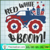 Red White And Boom SVG, Fireworks Truck SVG, Happy 4th Of July SVG 2 Red White and Boom copy