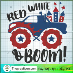 Red White And Boom SVG, Fireworks Truck SVG, Happy 4th Of July SVG