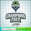 Champion 2022 SVG Cut File for Cricut & Silhouette 3 Seattle Sounders Champions 2022 Concacaf Champions League Pullover copy