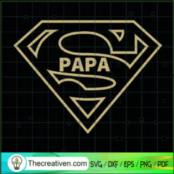 Super Papa SVG, Dad Superheroes SVG, Happy Father's Day