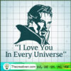 I Love You In Every Universe SVG, Doctor Strange SVG, Marvel SVG 3 Untitled 8 copy