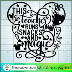 This Teacher Runs Snack And Magic SVG Cut File for Cricut & Silhouette