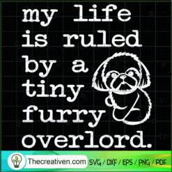 My Life Is Ruled By a Tiny Furry Overlord SVG, Quotes SVG, Sloth SVG