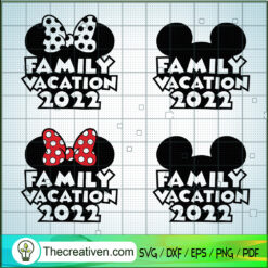 Disney Family Vacation 2022  SVG Cut File for Cricut