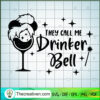 They Call Me Drinker Bell SVG Cut File for Cricut & Silhouette 3 Untitled 20 copy 2