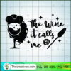 The Wine It Calls Me SVG Cut File for Cricut & Silhouette 2 Untitled 22 copy 2