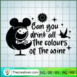Can You Drink All The Colour SVG Cut File for Cricut