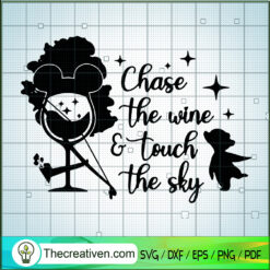 Chase The Wine And Touch The Sky SVG Cut File for Cricut & Silhouette