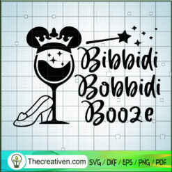Bibbidi Bobbidi Booze SVG Cut File for Cricut & Silhou Design 99643