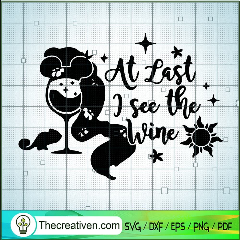 At Last I See The Wine SVG Cut File for Cricut & Silhouette 1 At Last I See The Wine SVG Cut File for Cricut & Silhouette