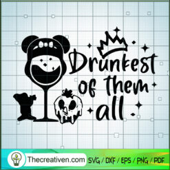 Drunkest Of Them All SVG Cut File for Cricut & Silhoue Design 99646