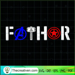 Marvel Father SVG, Fathor SVG, Happy Father's Day SVG