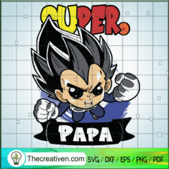 Super Papa SVG, Vegeta Papa SVG, Dragon Ball Father's Day SVG