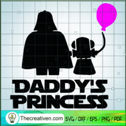 Daddy's Princess SVG, Star Wars Dad SVG, Funny Father's Day SVG
