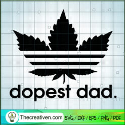 Dopest Dad SVG, World's Dopest Dad SVG, Father's Day SVG