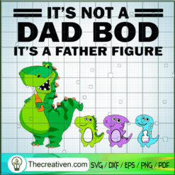 It's Not a Dad Bod It's A Father Figur SVG Cut File fo Design 99799