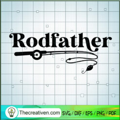 Rod Father SVG, Funny Father's Day SVG, Dad Fishing SVG