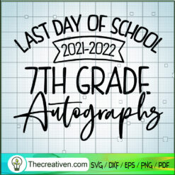 Last Day Of School 2021-2022 SVG Cut File for Cricut & Design 100019