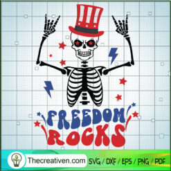 Freedom Rocks SVG, 4th Of July SVG, Funny Skeleton SVG