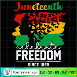 Juneteenth Celebrate Freedom SVG, Black Woman SVG, Juneteenth SVG