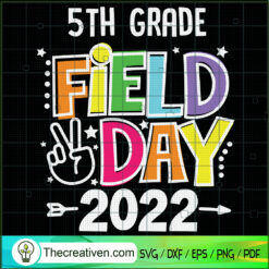 5th Grade Field Day 2022 SVG, Field Day SVG, School SVG