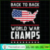 Back To Back Undefeated World War Champs copy