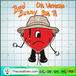 Bad Verano Un Bunny Sin Ti SVG, Bad Bunny SVG, Sad Heart SVG